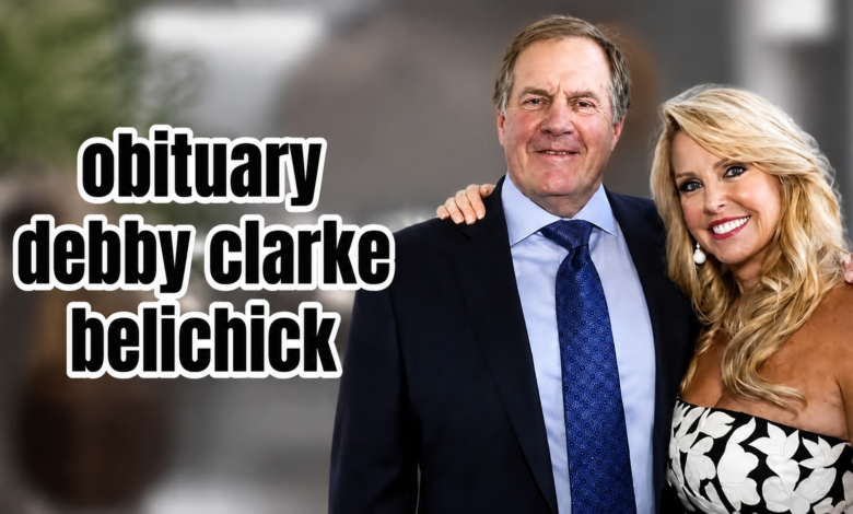 Obituary Debby Clarke Belichick
